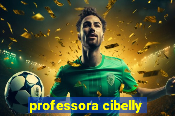 professora cibelly